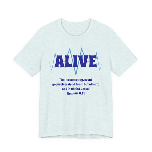 Alive heartbeat graphic Tee | Romans 6:11 scripture shirt, EKG shirt, Alive in Christ